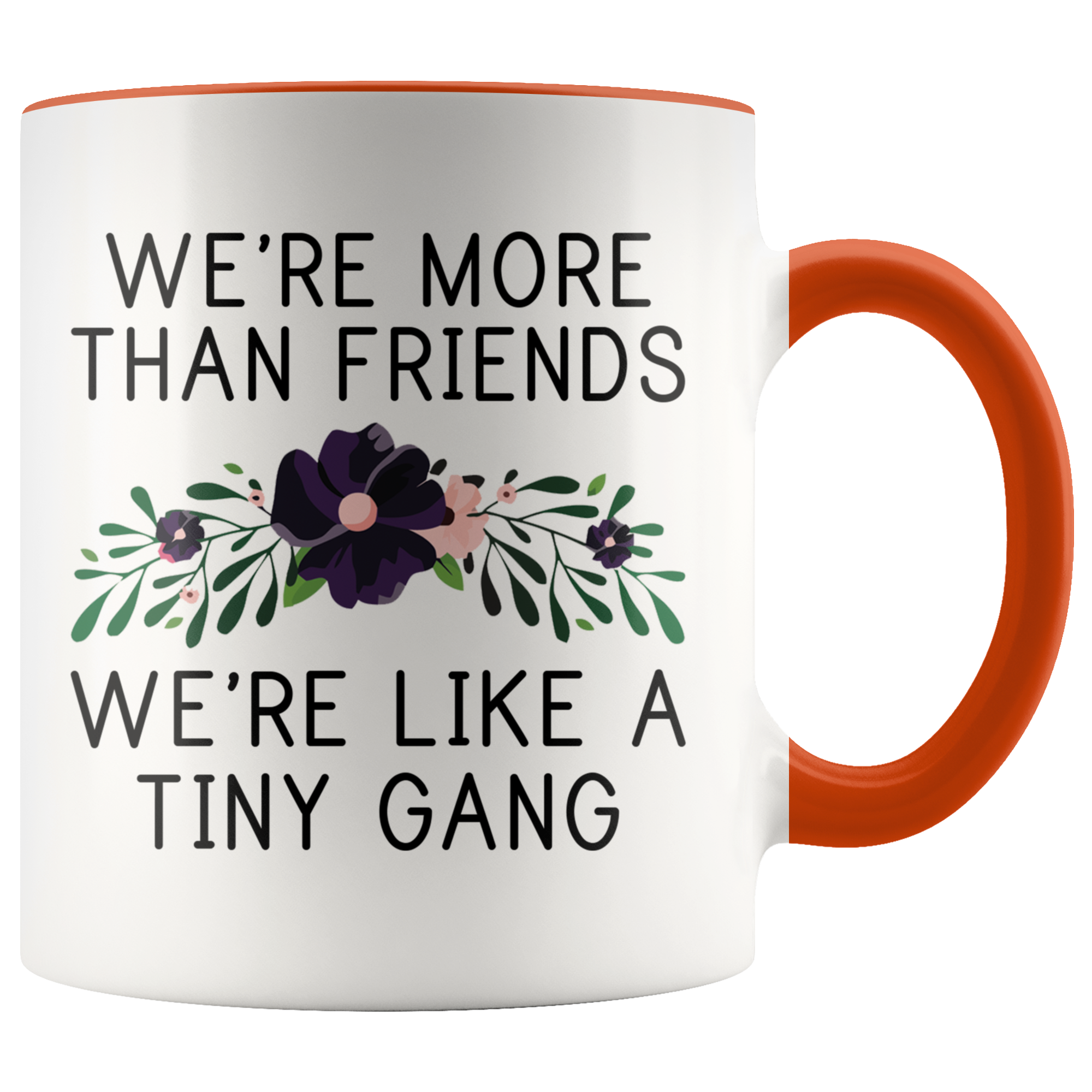 Accent Mug - More Than Friends Tiny Gang