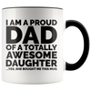 Accent Mug - Proud Dad Awesome Daughter