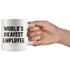 White 11oz Mug - World's Okayest Employee