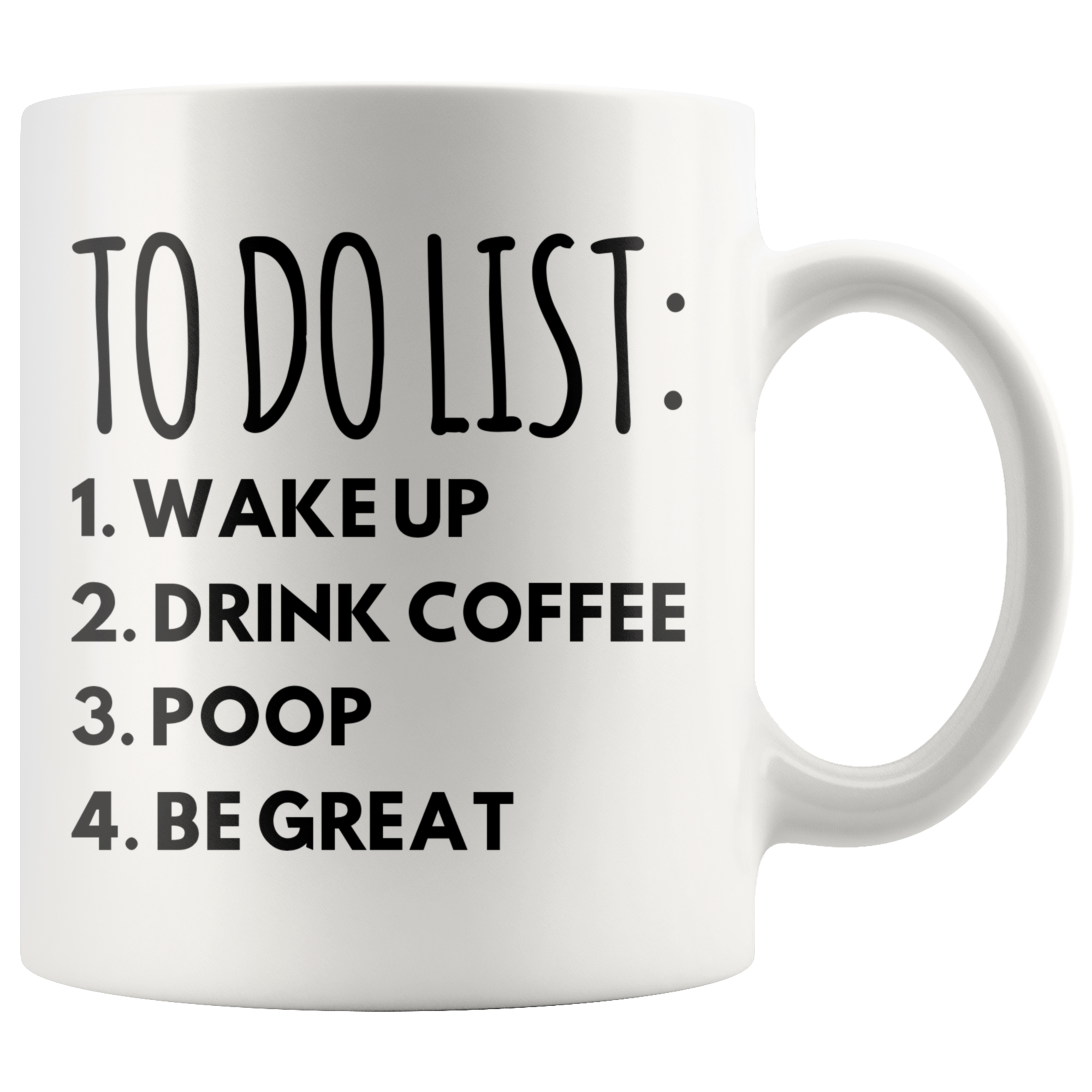 White 11oz Mug - To Do List Be Great