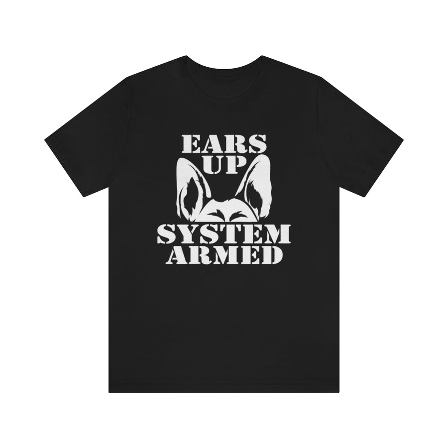 Ears Up System Armed German Shepherd TShirtSon UK