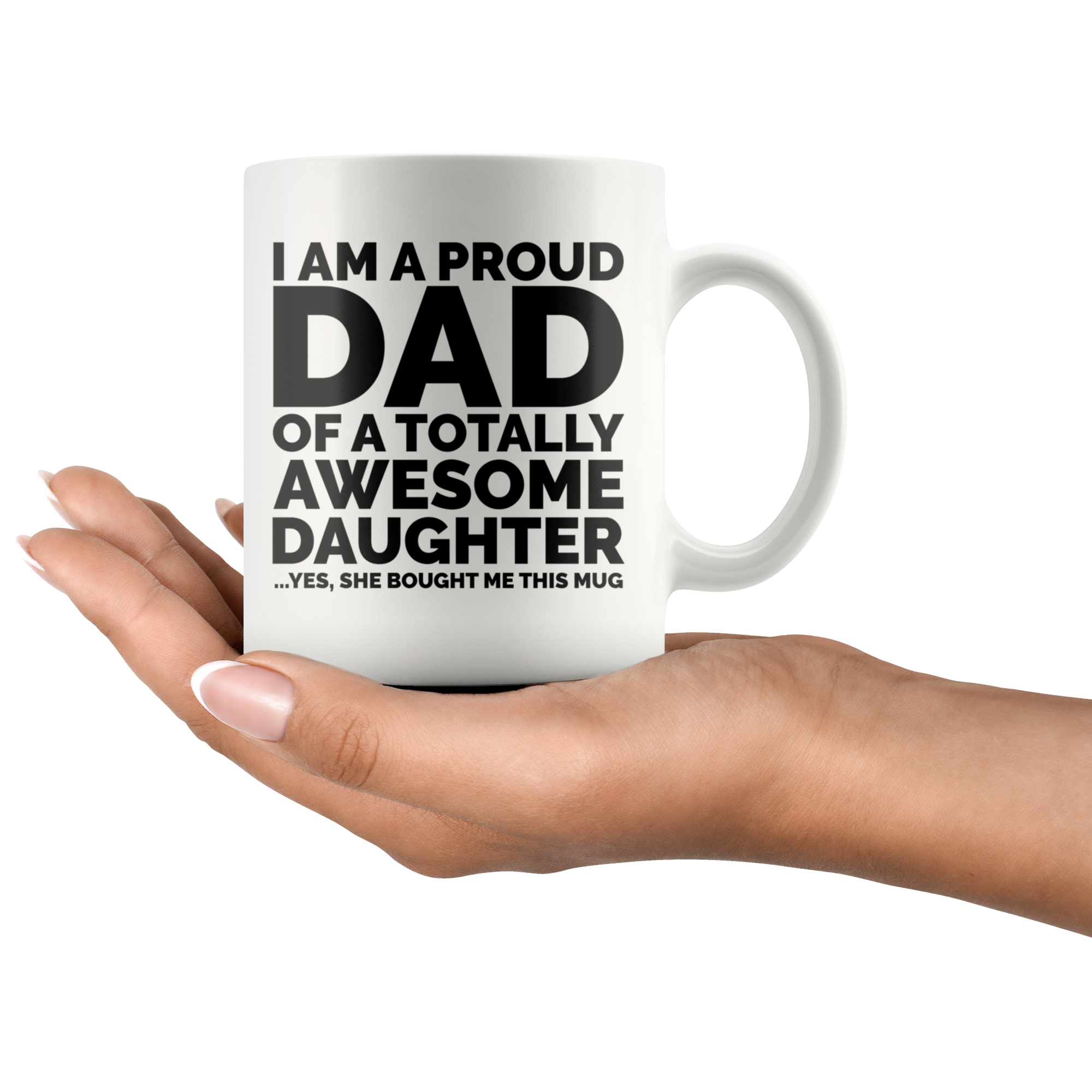 White Mugs - Proud Dad Awesome Daughter