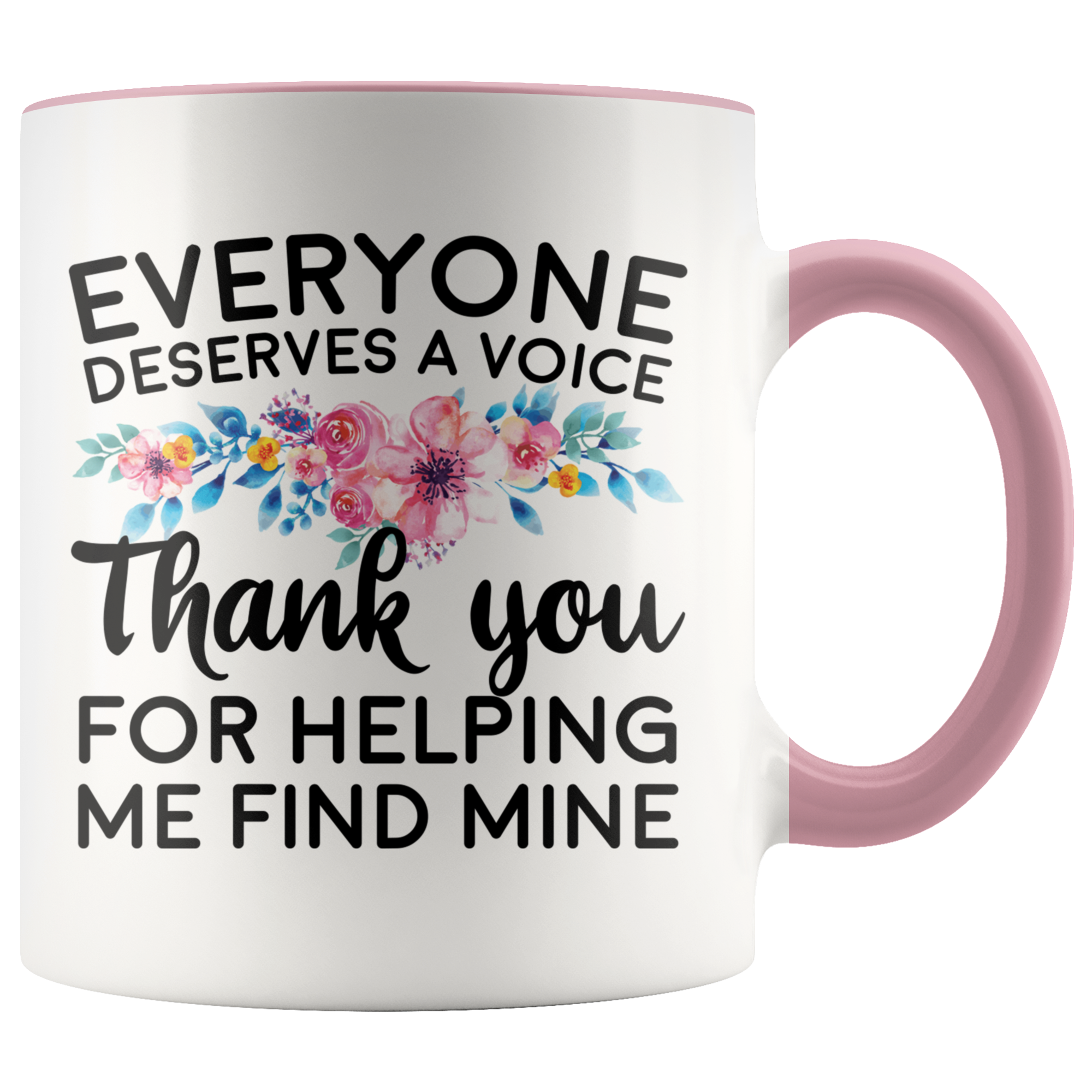 Accent Mug - Speech Therapist Thank You Finding My Voice