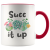 Accent Mug - Succ It Up