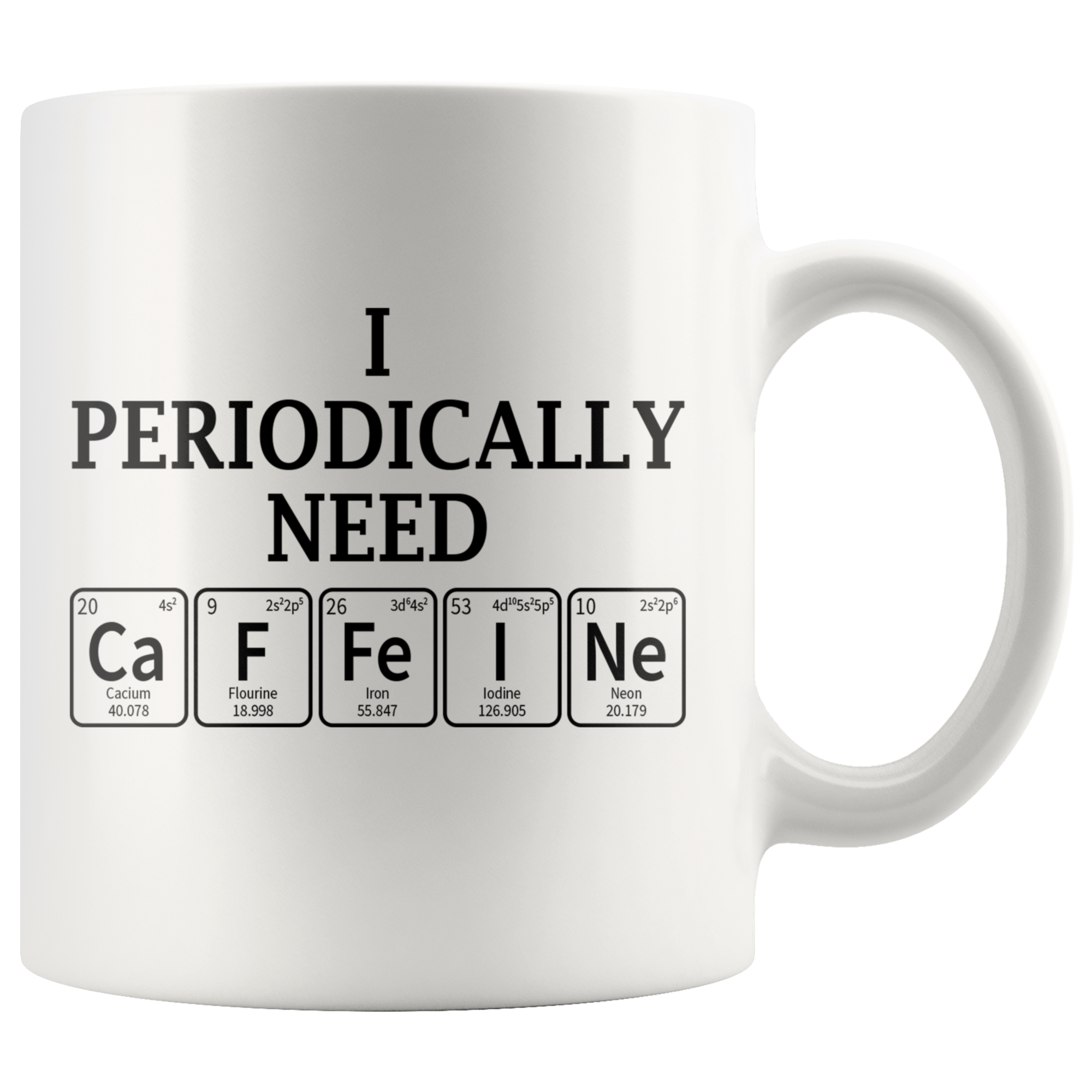 Accent Mug - I Periodically Need Caffeine