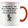 Accent Mug - Job Chair That Spins