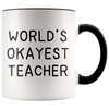 Accent Mug - World's Okayest Teacher