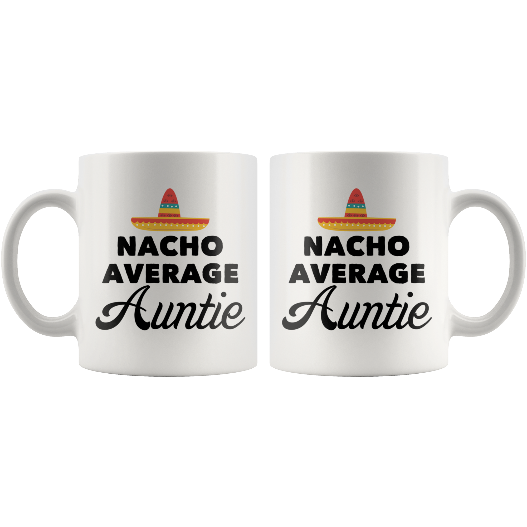 White 11oz Mug - Nacho Average Auntie