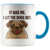 Accent Mug - Pug Let The Dogs Out