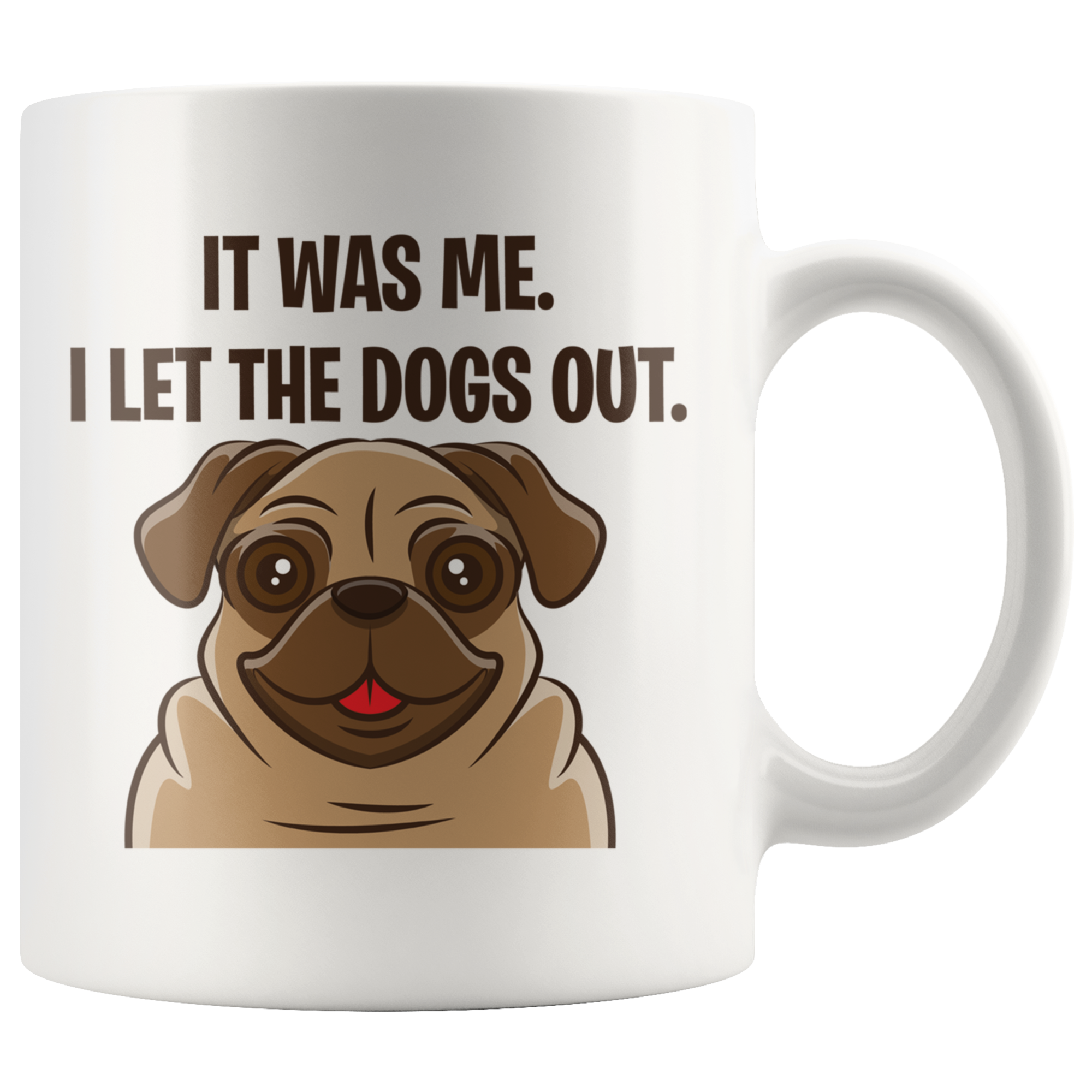 White Mugs - Pug Let The Dogs Out