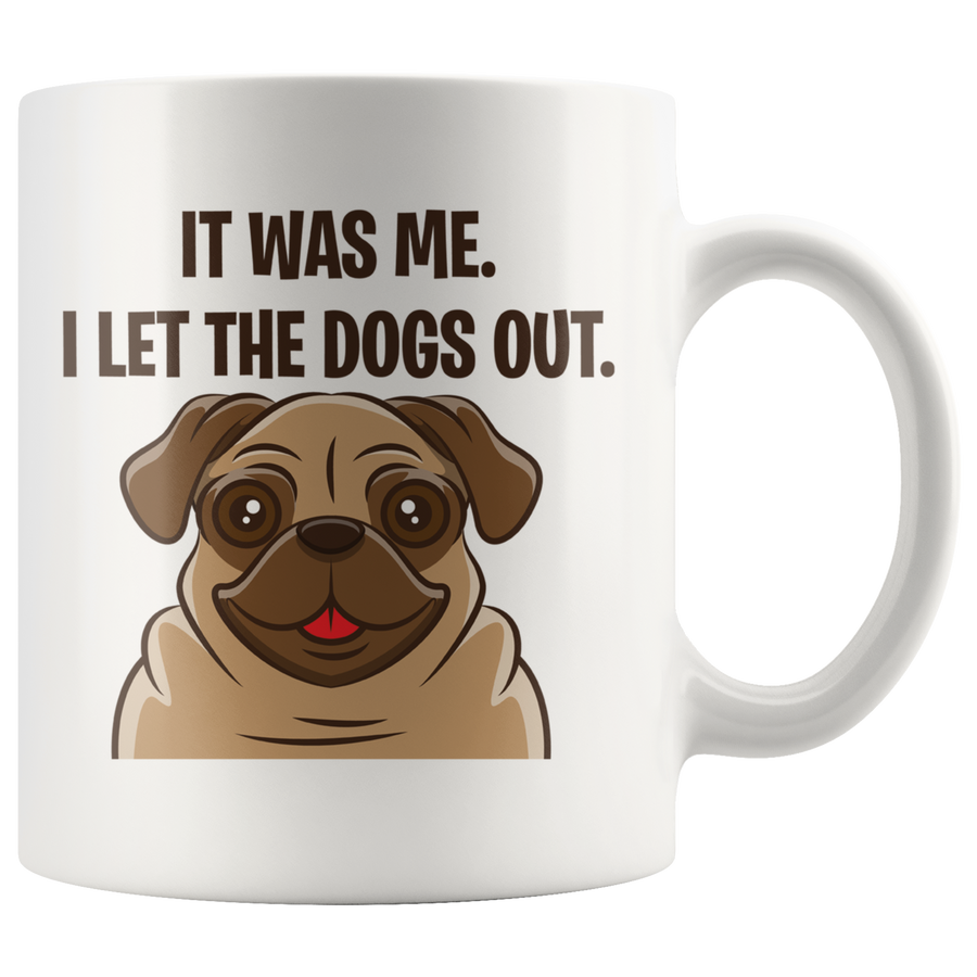 White Mugs - Pug Let The Dogs Out