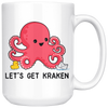 White Mugs - Cute Let's Get Kraken