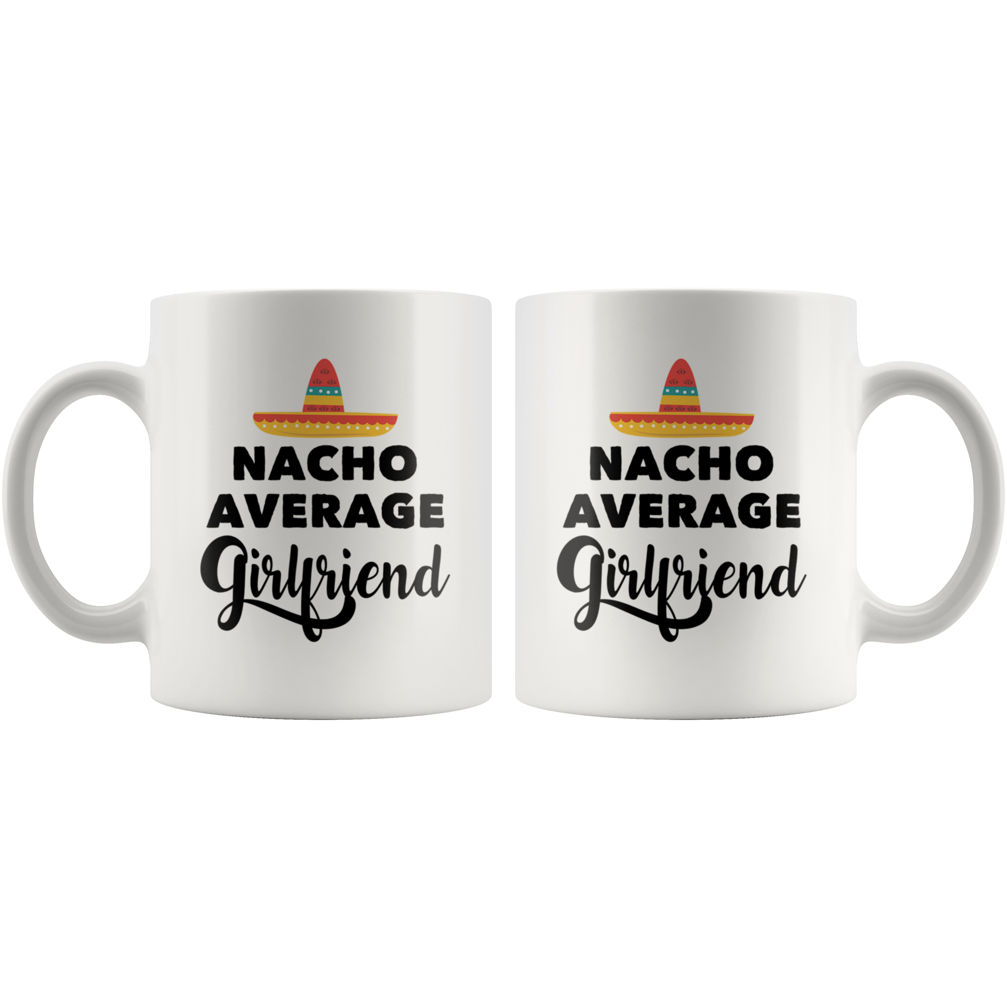 White 11oz Mug - Nacho Average Girlfriend