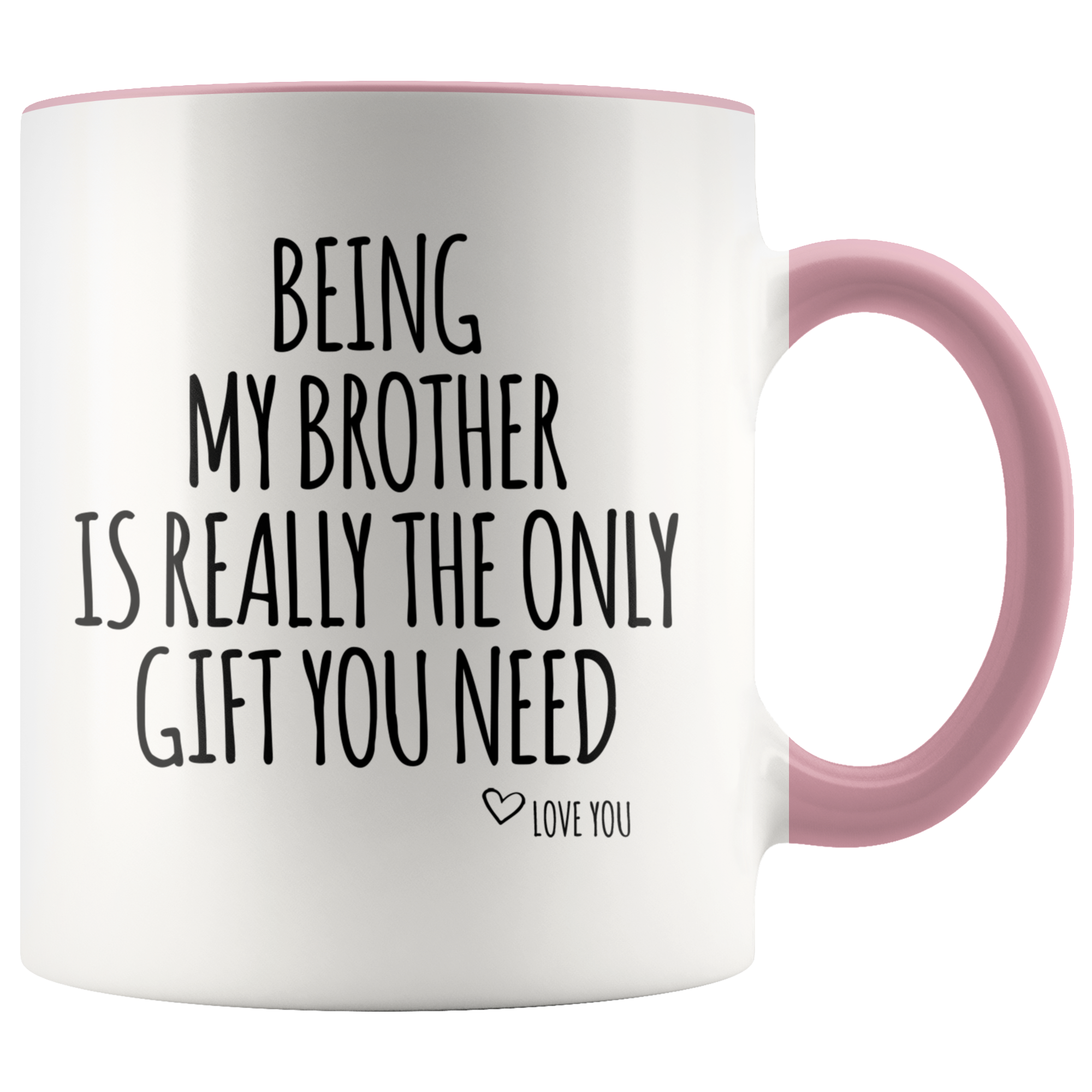 Accent Mug - Being My Brother