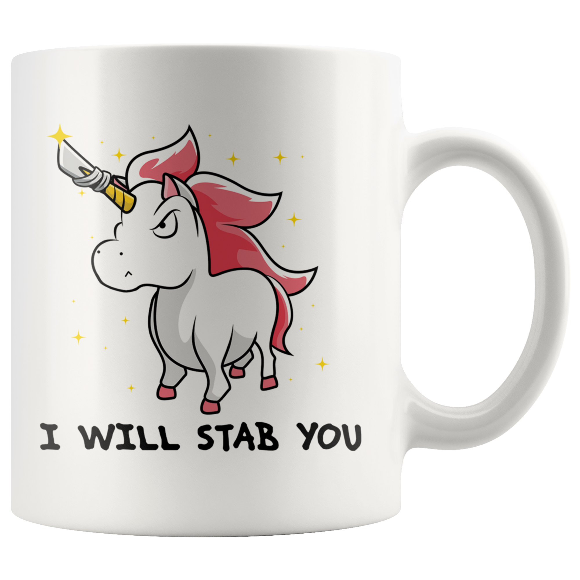 White 11oz Mug - Unicorn Will Stab You