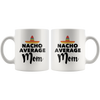 White Mugs - Nacho Average Mom