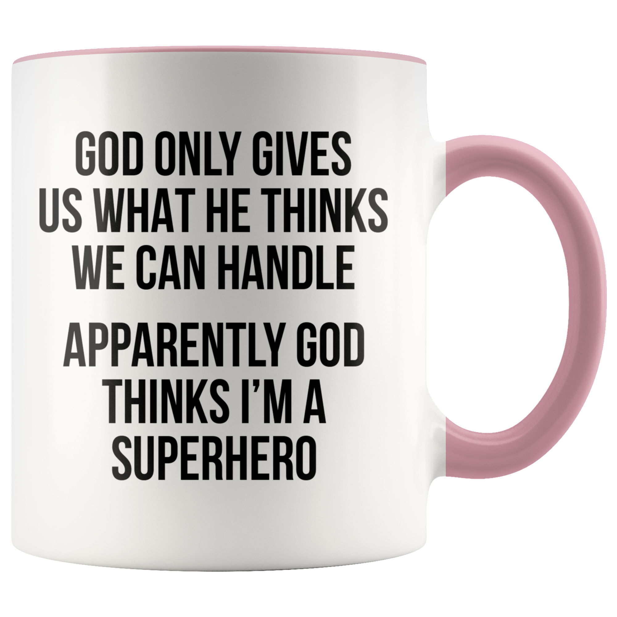 Accent Mug - God Things I'm A Superhero