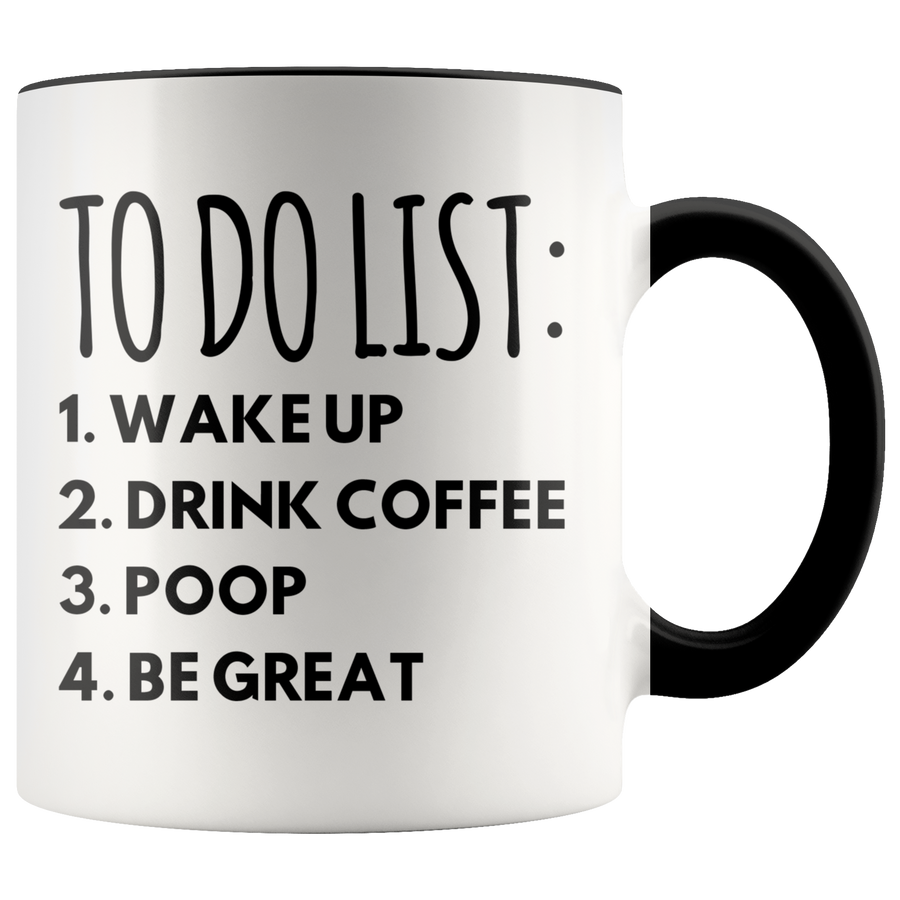 Accent Mug - To Do List Poop Be Great
