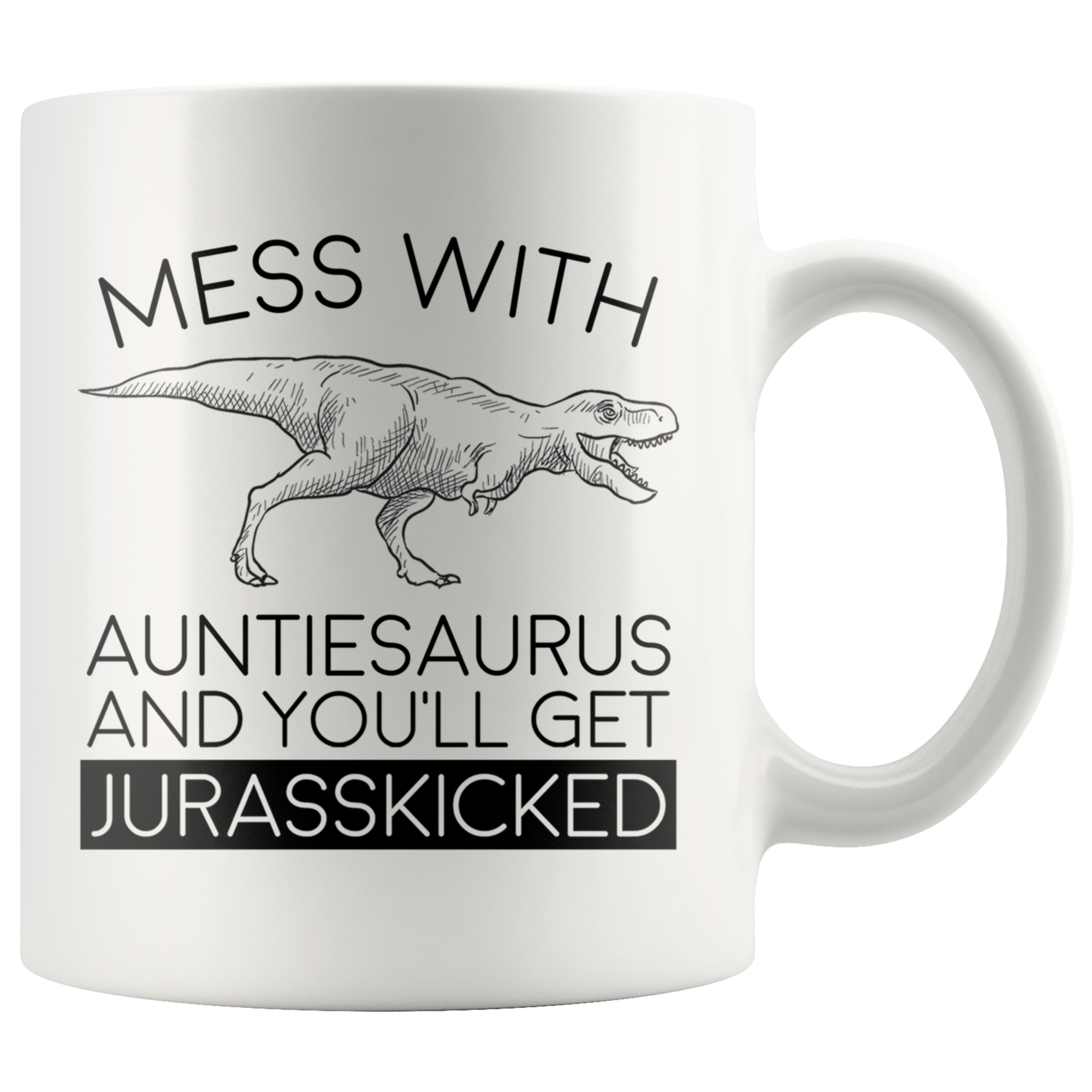 White Mug - Auntiesaurus Jurasskicked