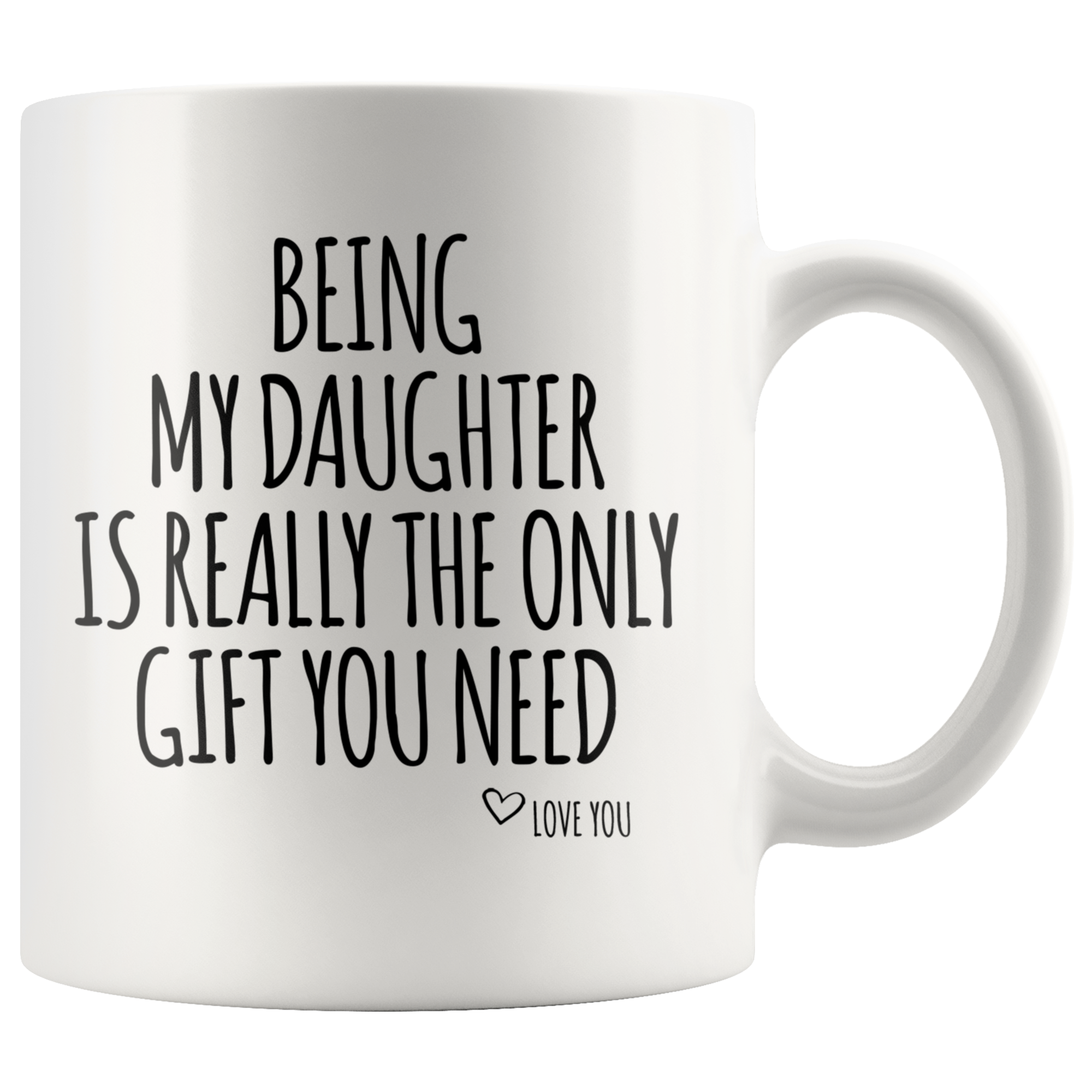 Accent Mug - Being My Daughter