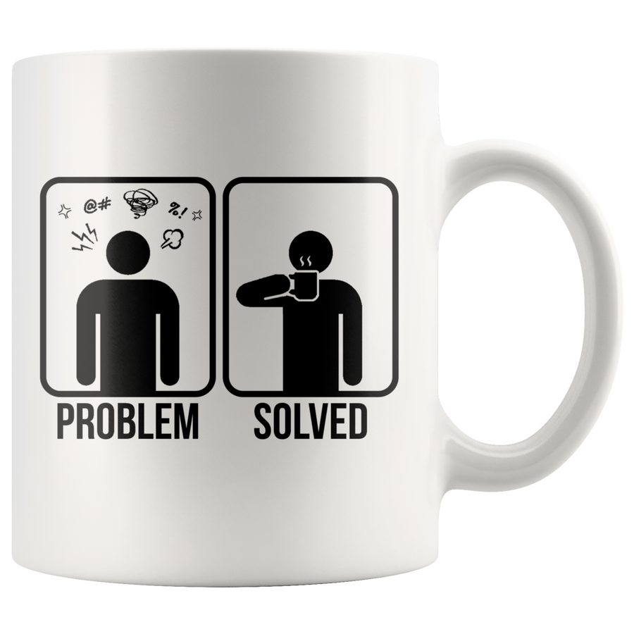 White 11oz Mug - Coffee Problem Solved