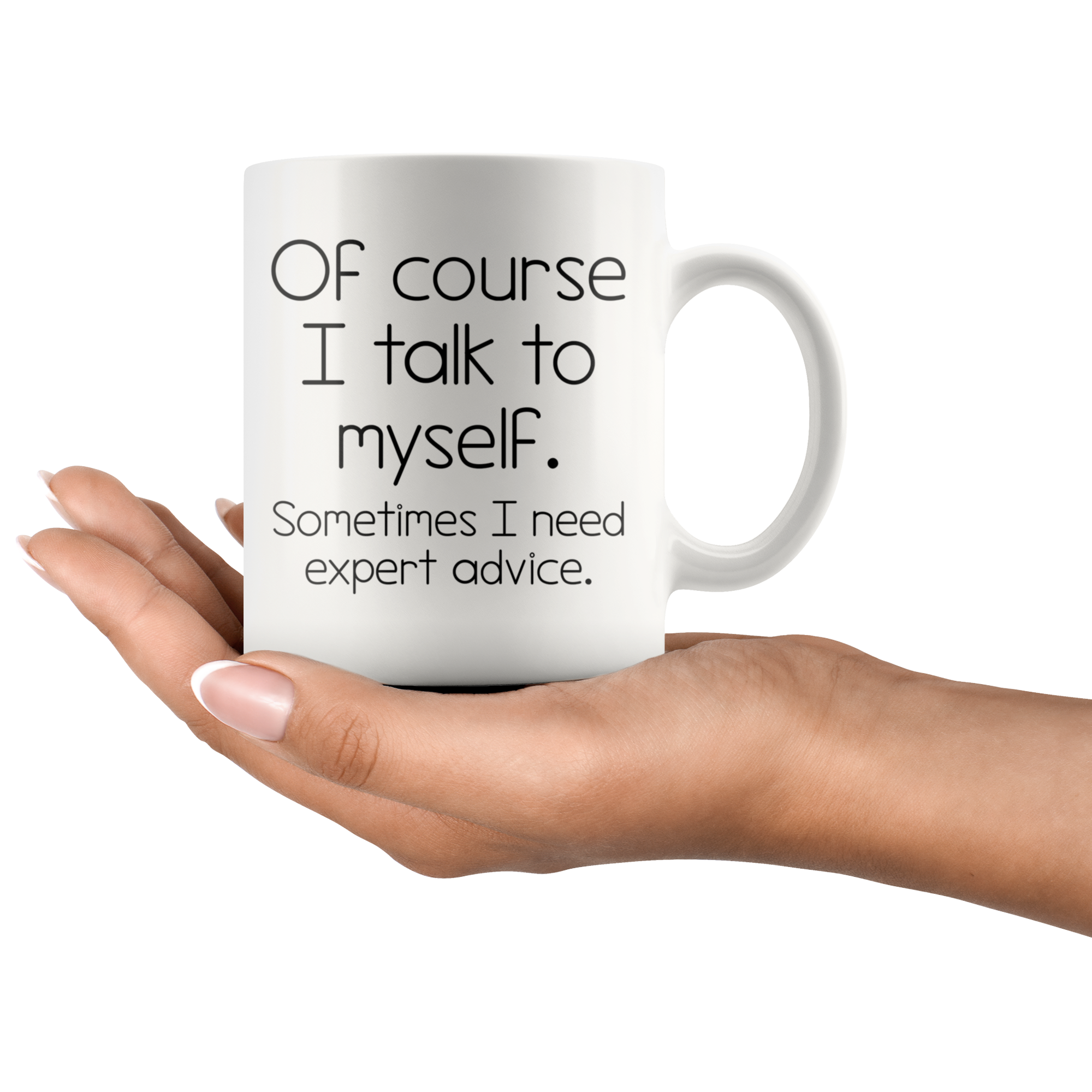 White 11oz Mug - Talk To Myself Expert Advice