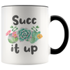 Accent Mug - Succ It Up