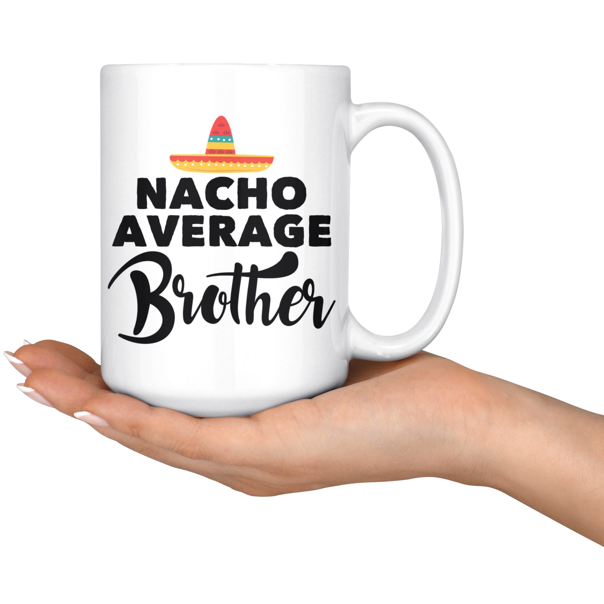 White Mugs - Nacho Average Brother