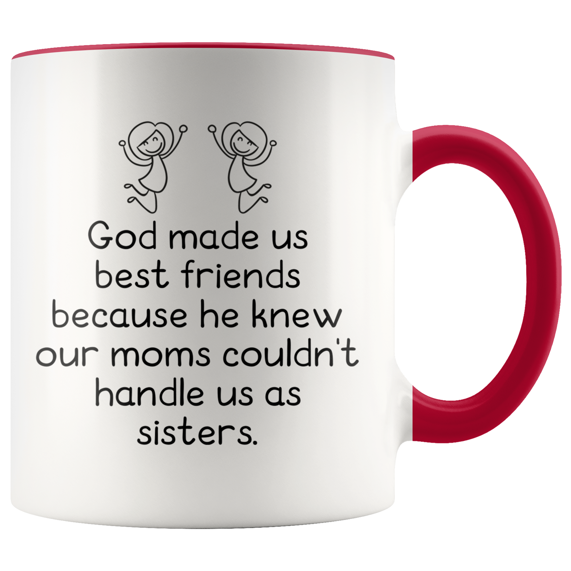 Accent Mug - God Made Us Best Friends