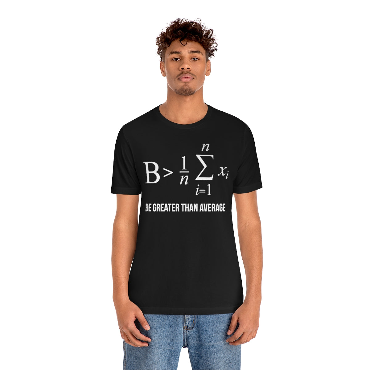 Math Be Greater Than Average TShirtSon UK