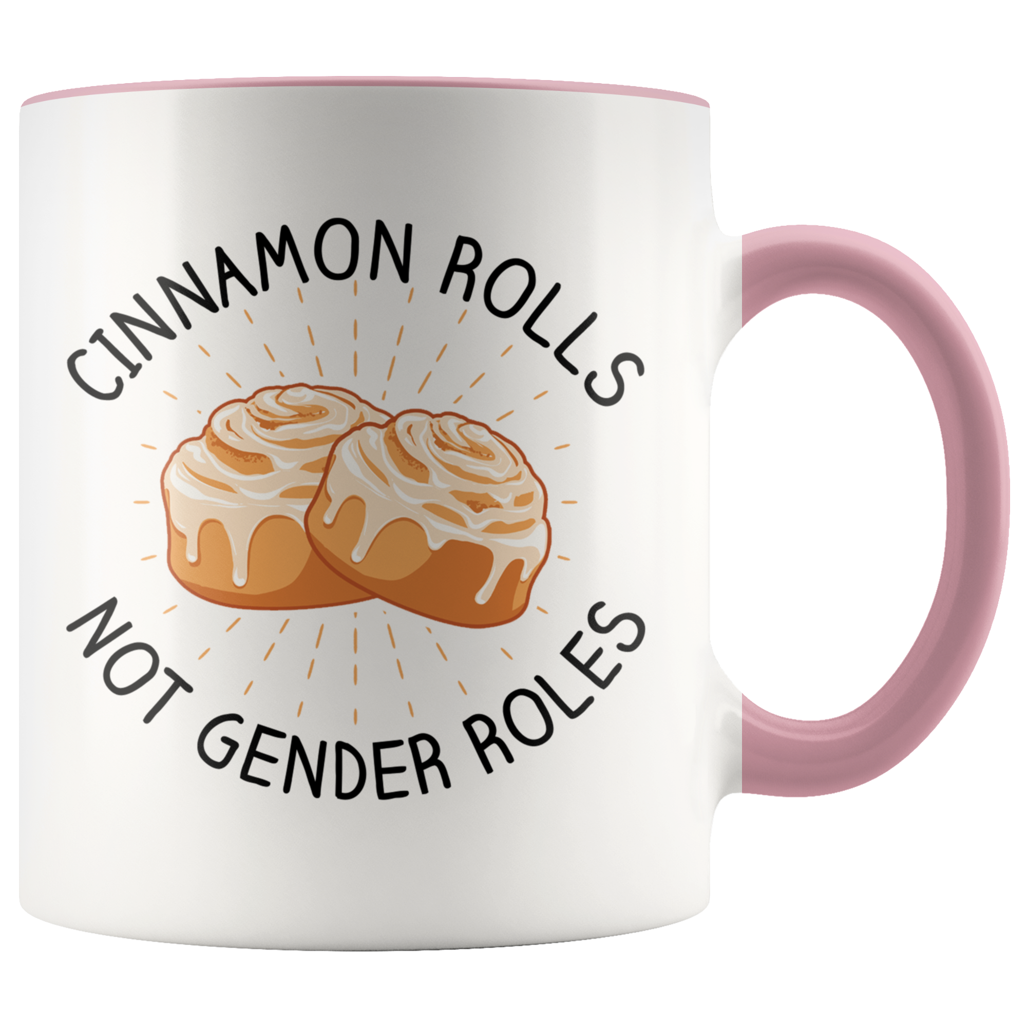 Accent Mug - Cinnamon Rolls Not Gender Roles