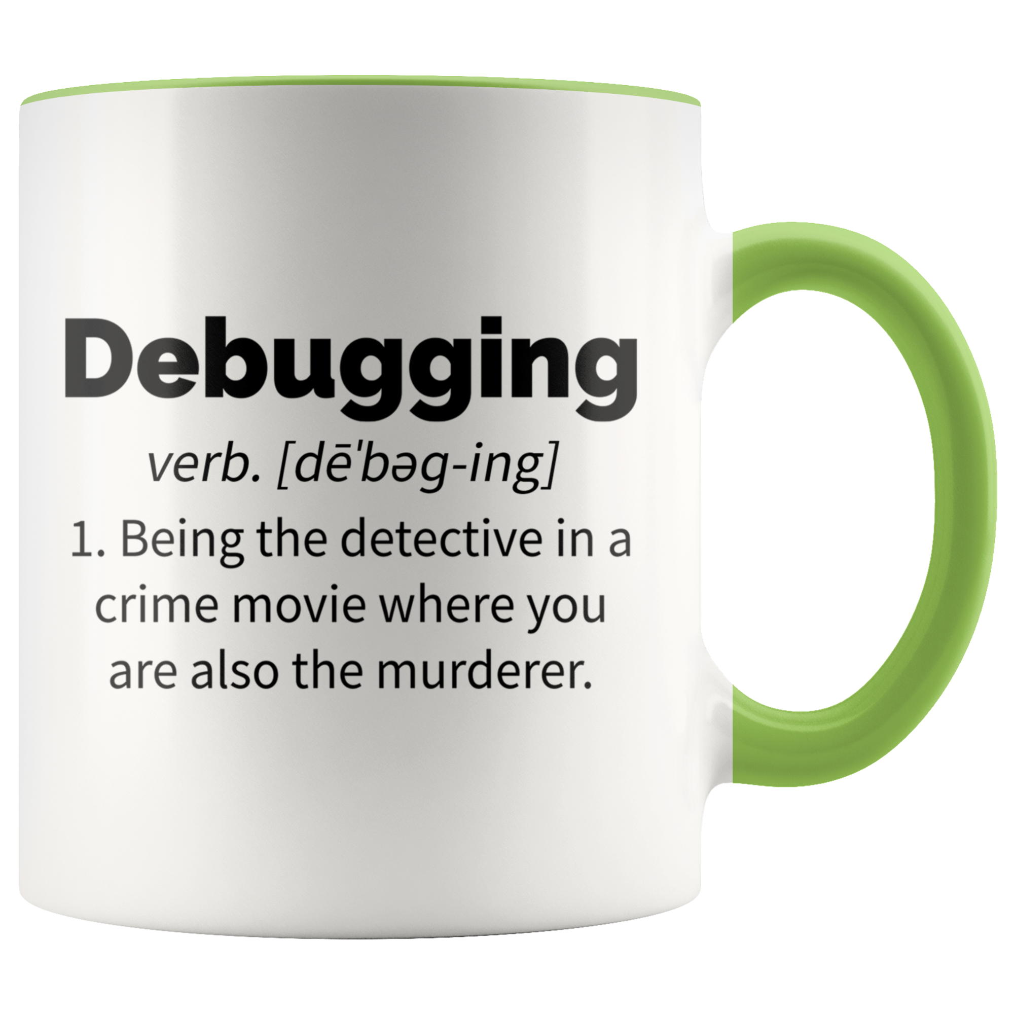 Accent Mug - Debugging Mug