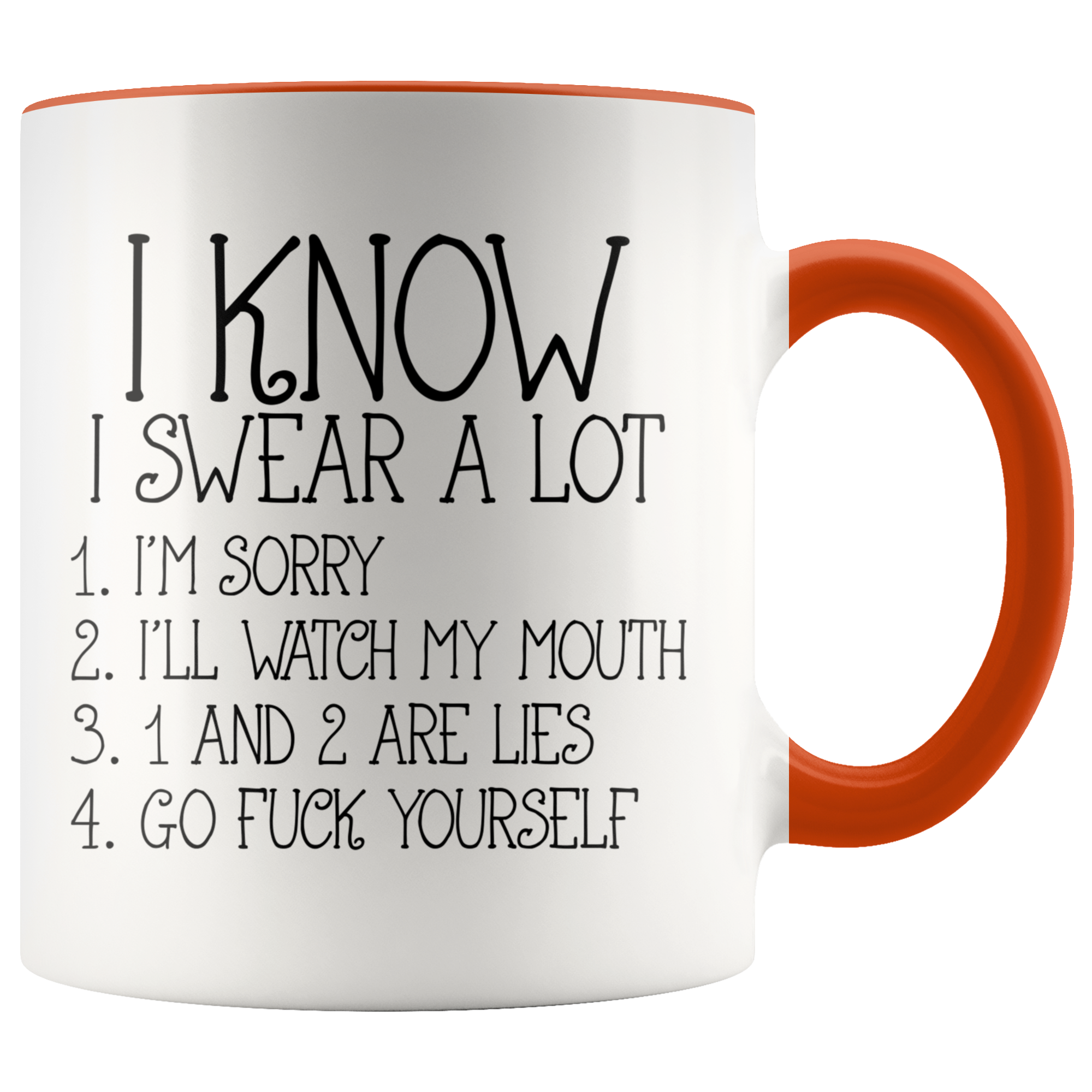 Accent Mug - I Know I Swear A Lot