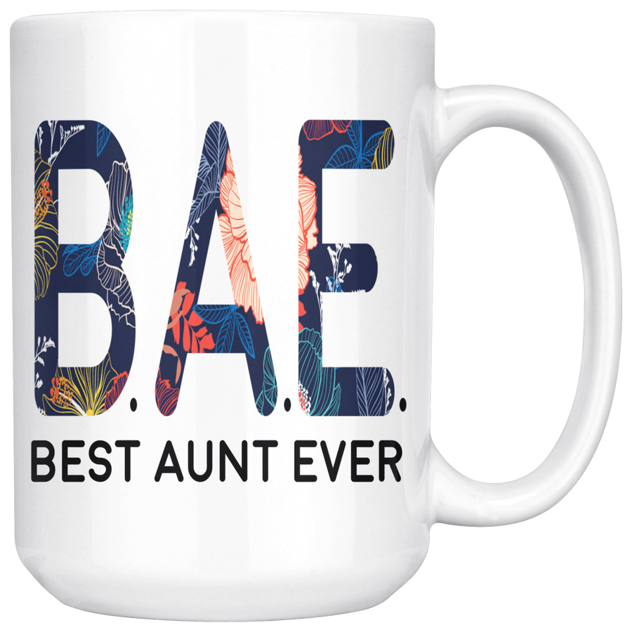 White 15oz Mug - Best Aunt Ever BAE
