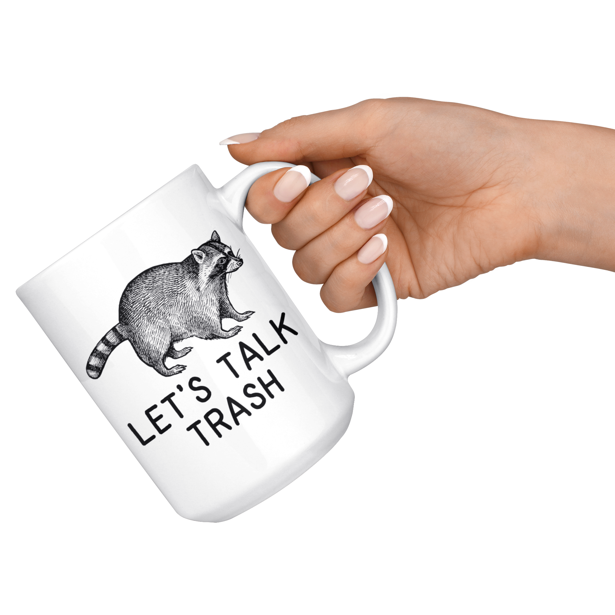 White Mugs - Raccoon Let's Talk Trash