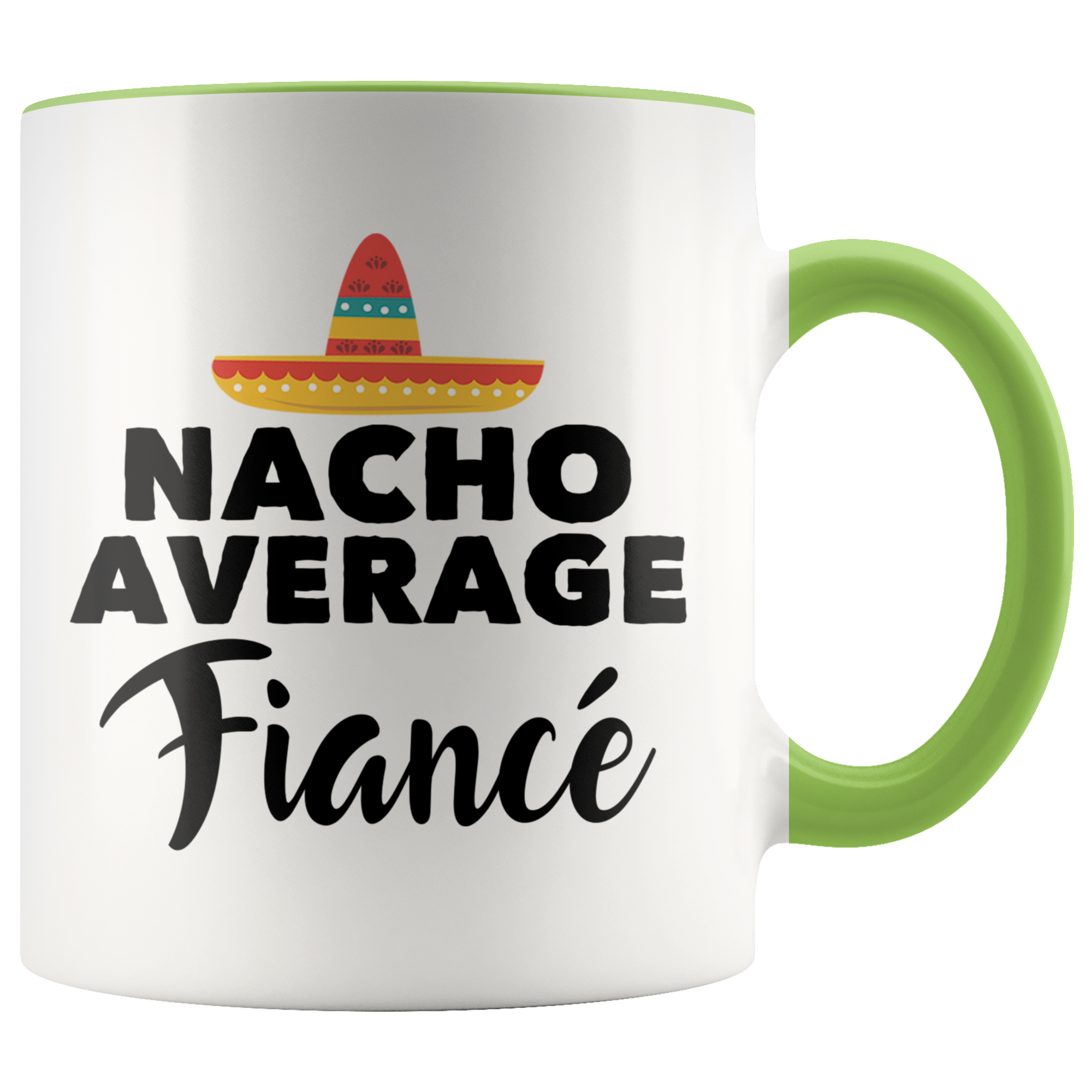 Accent Mug - Nacho Average Fiance