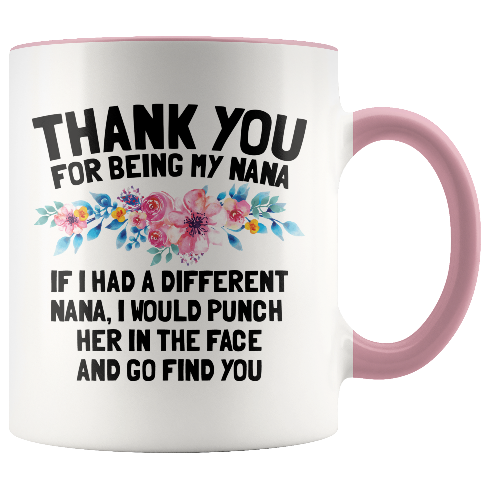 Accent Mug - Thank You Nana Punch In Face