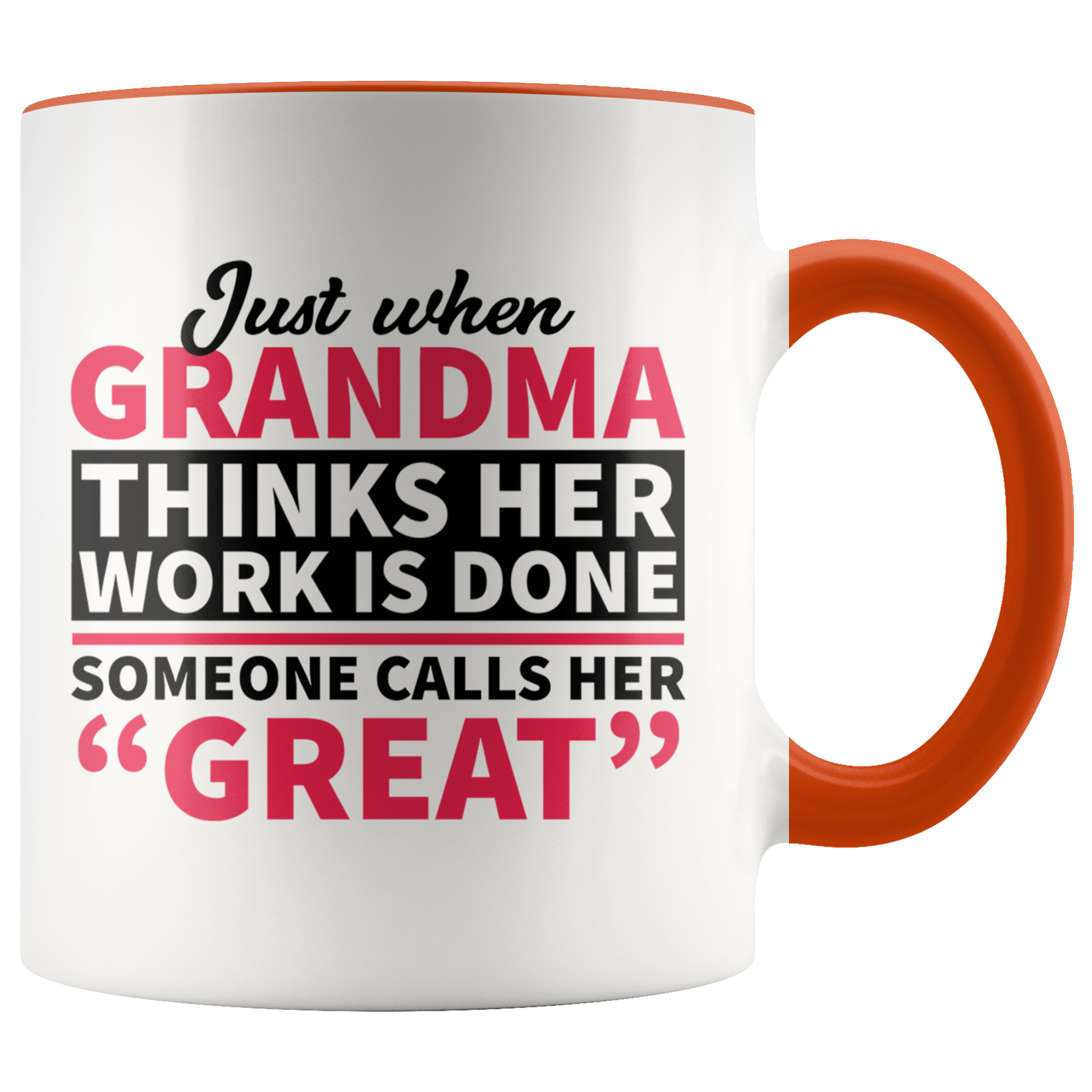 Accent Mug - Great Grandma Work Is Done