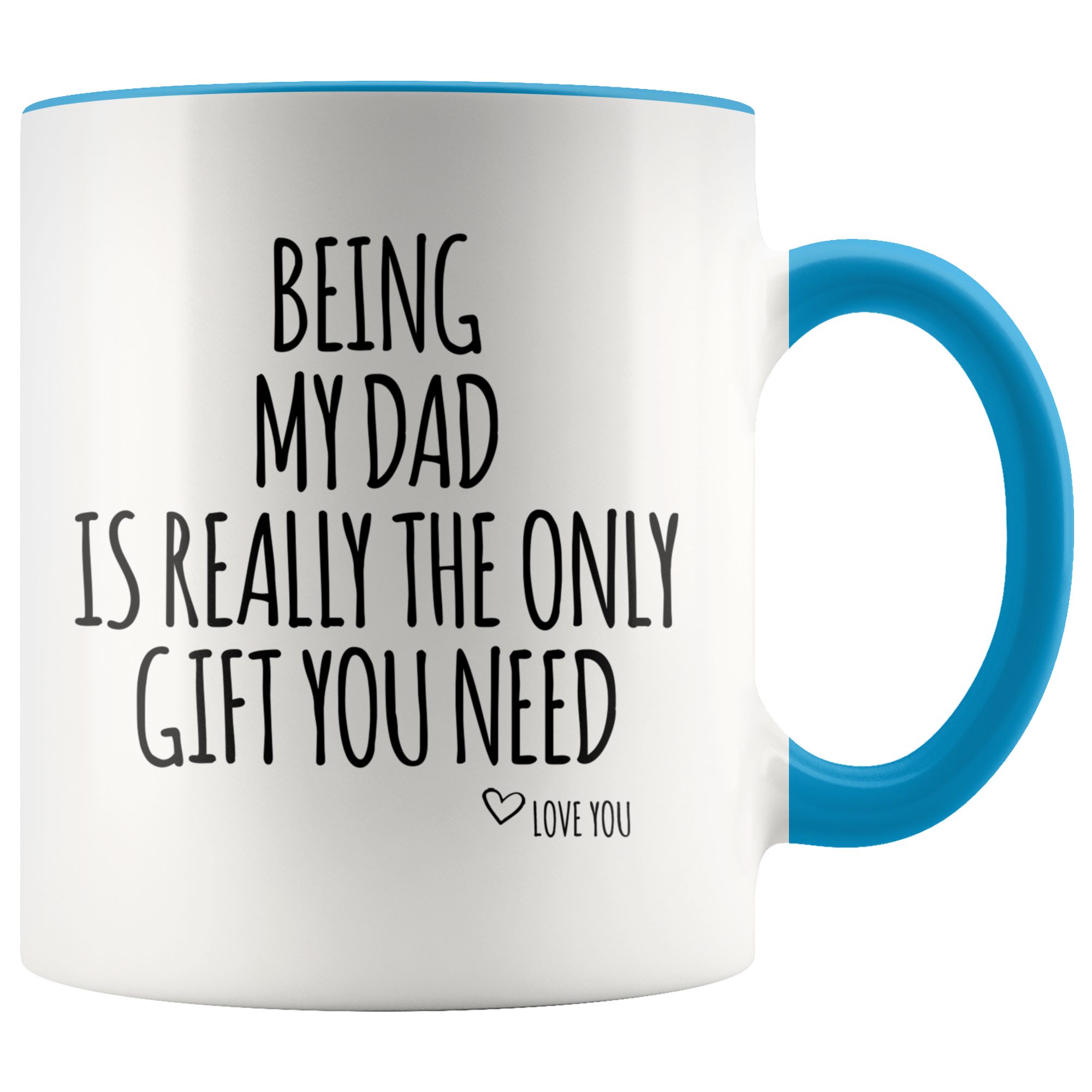 Accent Mug - Being My Dad Gift