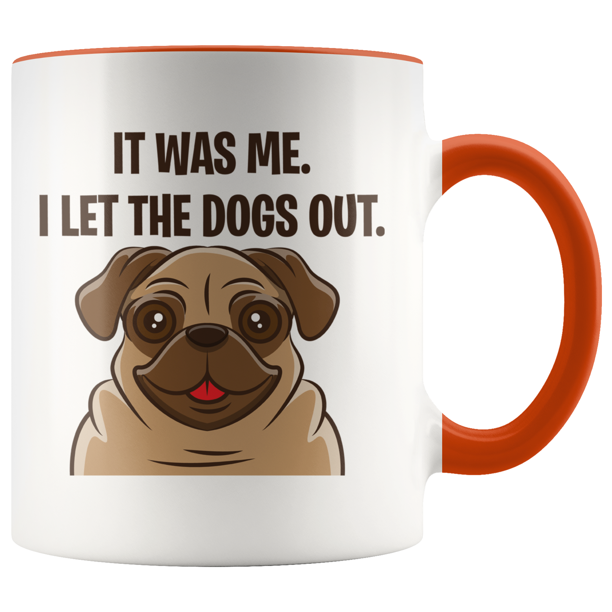 Accent Mug - Pug Let The Dogs Out