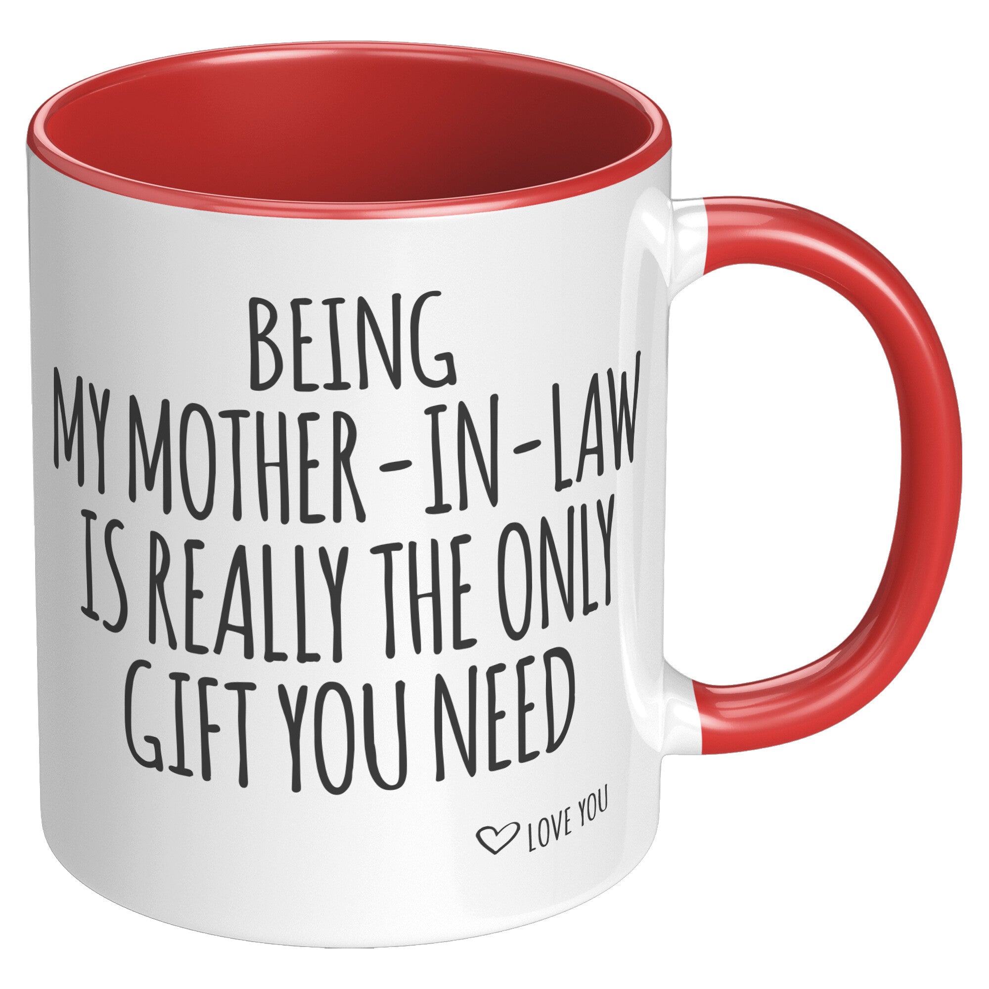 Accent Mugs - Being My Mother In law
