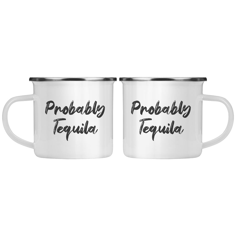 Camping Mug 12oz - Probably Tequila