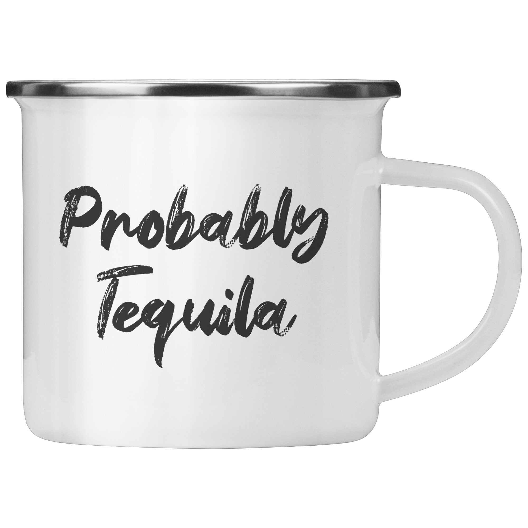 Camping Mug 12oz - Probably Tequila