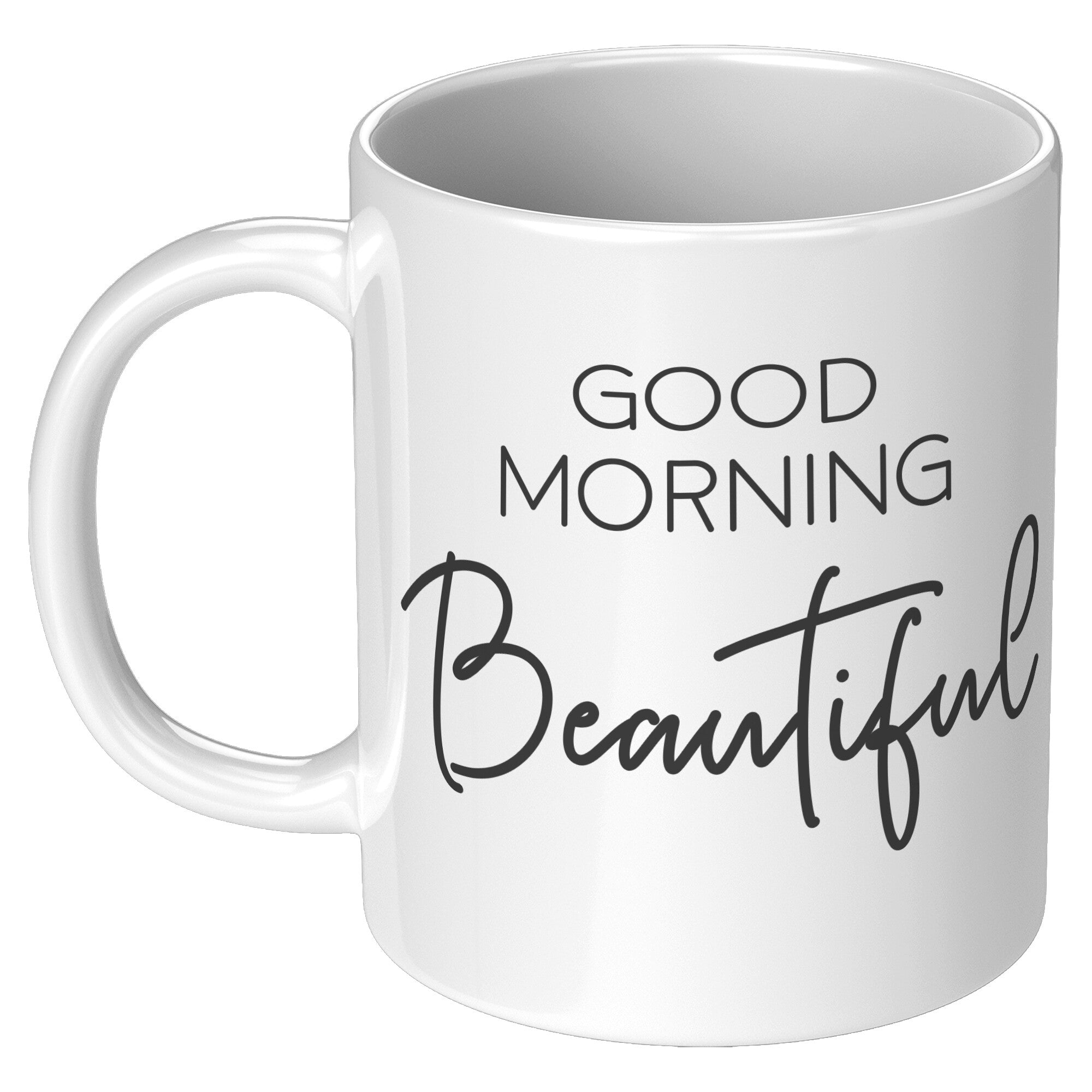 Matching 11oz White Mugs - Good Morning Beautiful