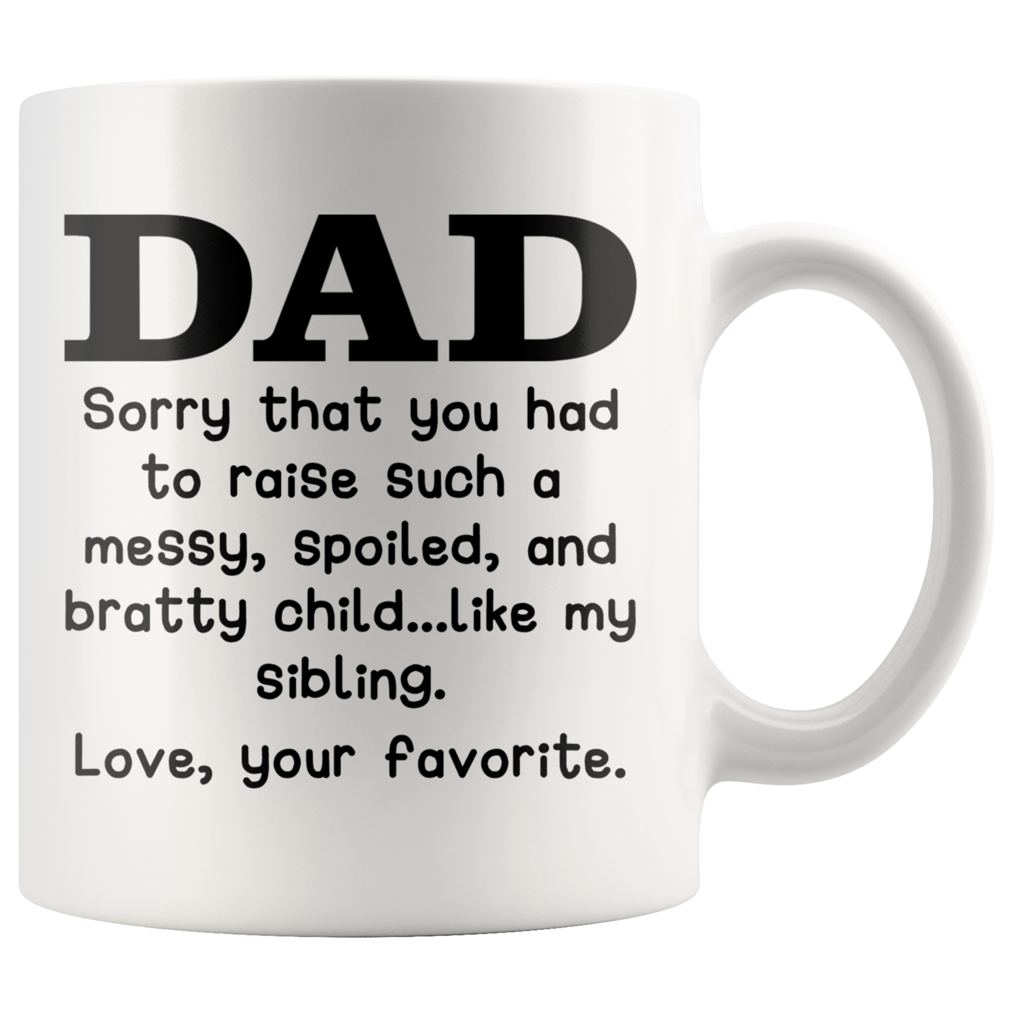White 11oz Mug - Dad Love Your Favorite