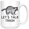 White Mugs - Raccoon Let's Talk Trash