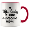 Accent Mug - This Lady Is One Awesome Mom