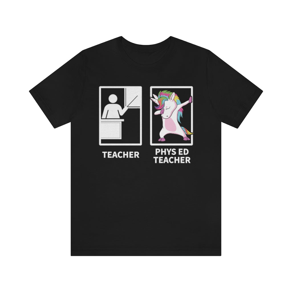 Unicorn Phys Ed Gym Teacher TShirtSon UK
