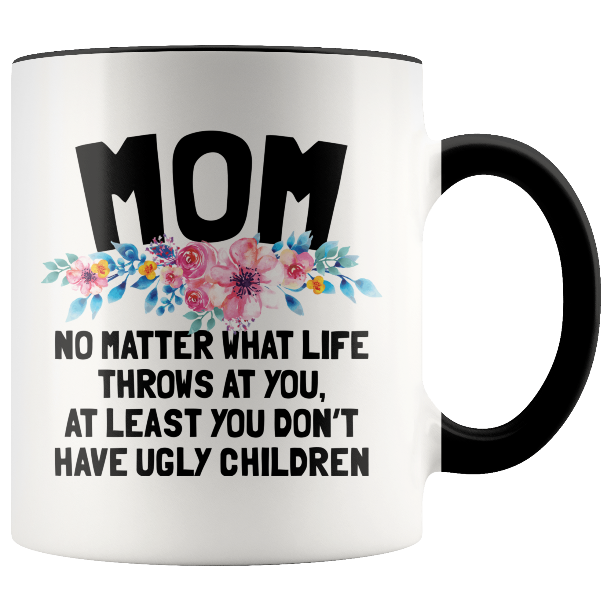 Accent Mug - Mom Ugly Children