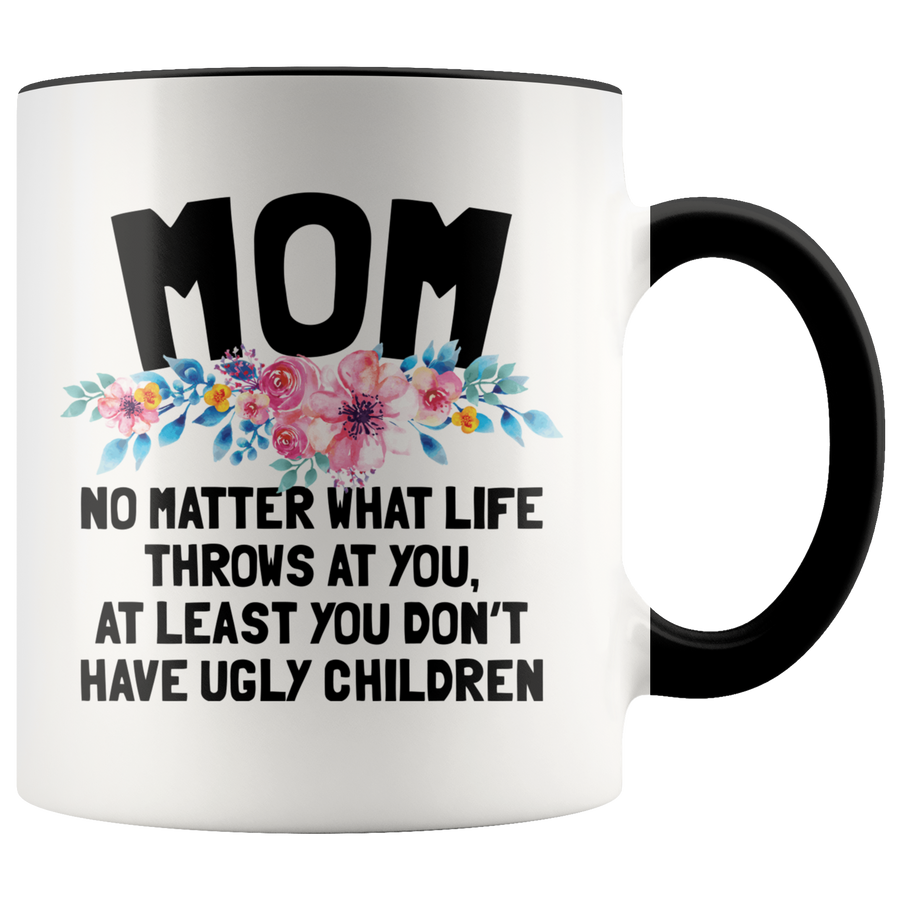 Accent Mug - Mom Ugly Children